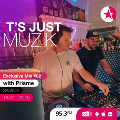 IT'S JUST MUZIK Exclusive Mix #02 with PRISME [03 MAY'25]