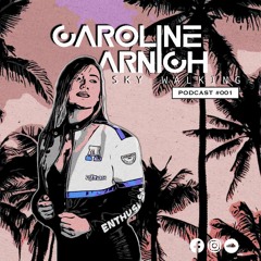 CAROLINE ARNICH | SKY WALKING SESSION 001