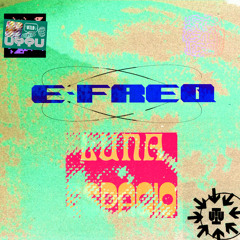 E-Freq, Last Magpie, DJ Haus - Luna Espacio