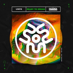 UMPR - Ready To Dream (Original Mix) | FREE DOWNLOAD