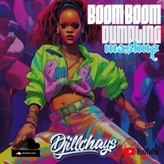 DJiLLCHAYS - BOOM BOOM DUMPLING MASHUP