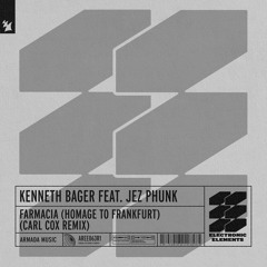 Farmacia (Homage To Frankfurt) (Carl Cox Remix) [feat. Jez Phunk]