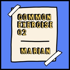 Common Exercise 02 - Marian