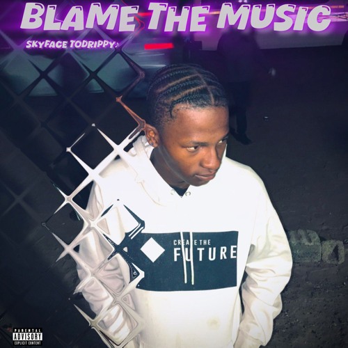 BLAME THE MUSIC [Prod. By X-Value Ent.]