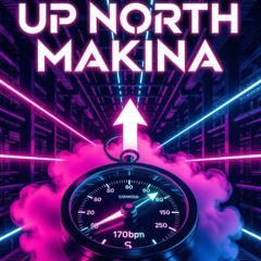 Up North Makina