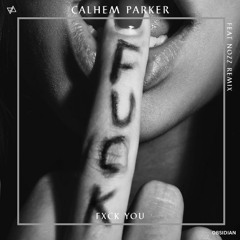 PREMIER | Calhem Parker - Fxck You (NOZZ Remix) [OBSIDIAN TM]