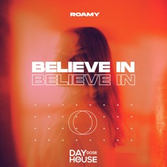 Roamy - Believe In