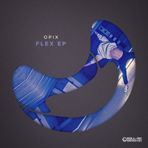 OPIX - Flex EP - Preview - OUT NOW