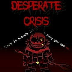 [Reupload] Fellswap Dustbelief / Demon's Grasp Phase 1: Desperate Crisis