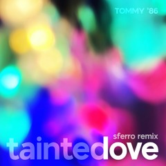 Tainted Love (Sferro Remix)