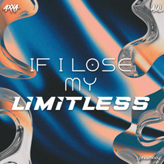 I Lose myself VS Limitless - AXXA & AUL Edit