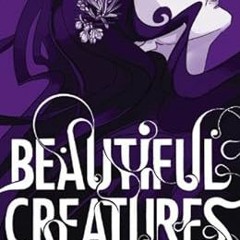 [PDF@] [Downl0ad] Beautiful Creatures: The Manga Written  Margaret Stohl (Author),  [Full_AudioBook]