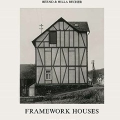 [Télécharger en format epub] Bernd & Hilla Becher Framework Houses /anglais au format numérique S