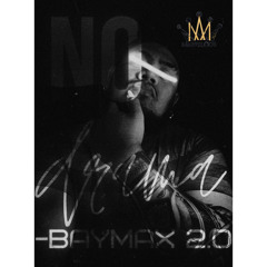 No Drama - BAYMAX 2.0