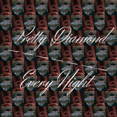 Pretty Diamond / Every Night (feat. E.U.R.E.)