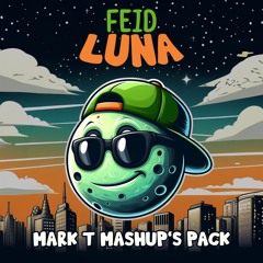 Feid Luna's Mashup Pack By Mark T