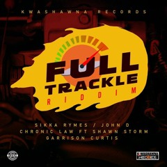 Chronic Law & Shawn Storm - Never Give Up [Full Trackle Riddim]