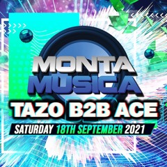DJ Browny & Tazo B2B Ace Live @ Monta Musica Saturday 18th September 2021