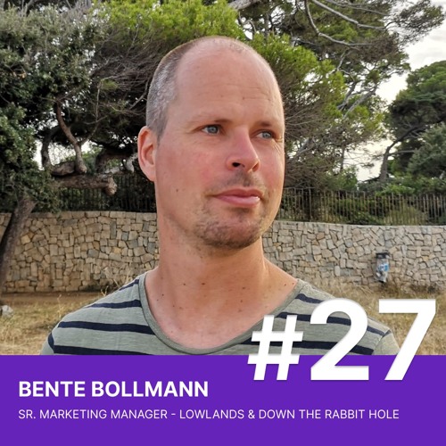 HOE ZIET DE ULTIEME FESTIVALMARKETING ERUIT? - BENTE BOLLMANN (LOWLANDS)- STORY OF AMS PODCAST #27