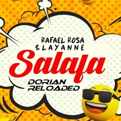 Salafa - Rafael Rosa & Lay - Dórian Reloaded Mix - FREE DOWNLOAD