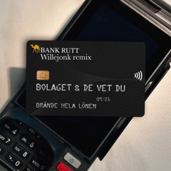 Bolaget X De Vet Du - bränner hela lönen - Willejonk Remix
