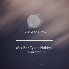 Rushkeys - Mix For Tylios Naktys