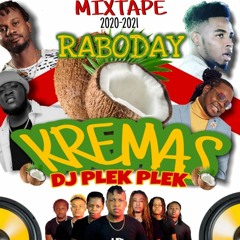 Mixtape Raboday Kremas By DJ Plek Plek 20202021