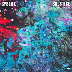 Cyber G - Solstice [EDMTRAIN Premiere]