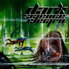 Dark Science Electro - Episode 613 - 5/28/2021