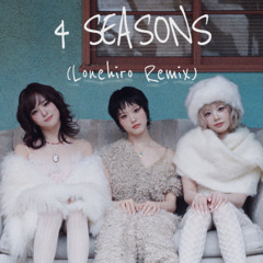 XG - 4 SEASONS (Lonehiro Remix)