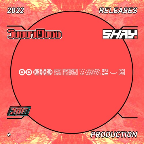 2022 RELEASES + PRODUCTION