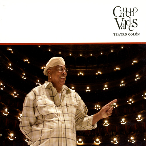 Stream Chucho Valdes | Listen to En El Teatro Colón (En Vivo) playlist  online for free on SoundCloud