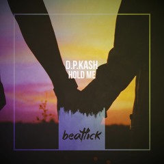 D.P.Kash - Hold Me (Original Mix Edit)