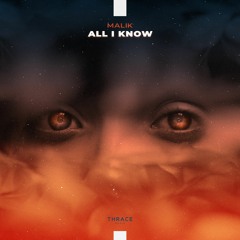MALIK - All I Know