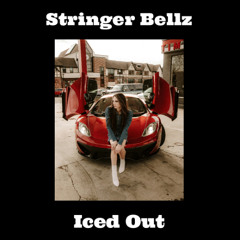 Iced Out by Stringer Bellz