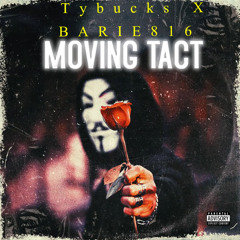 MOVING TACK -Tybucks X Barie816