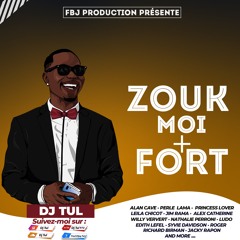 ZOUK MOI PLUS FORT - DJ TUL