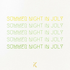 Summer Night in July