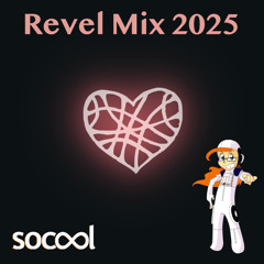 Socool - Revel Mix 2025