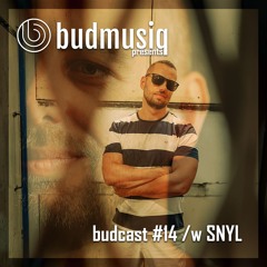 budcast #14 /w SNYL
