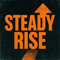 Steady Rise