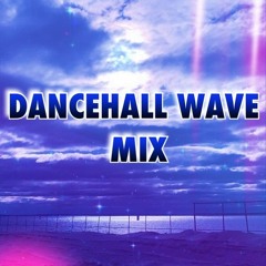 Dancehall Wave Mix(Dancehall 2020 Mix: Alkaline, Vybz Kartel, Moyann, Kranium, Mavado, and more)