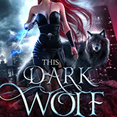 [Get] PDF 📧 This Dark Wolf: Soul Bitten Shifter Book 1 by  Everly Frost [EPUB KINDLE