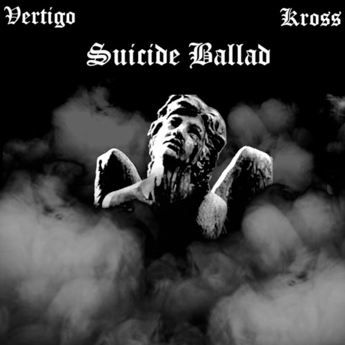 Suicide Ballad ft. Vertigo
