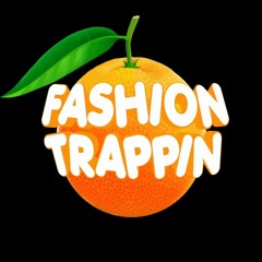 Brennan Jones - Fashion Trappin