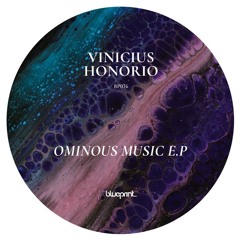 Ominous Music EP - Blueprint Records - BP076 - OUT THIS FRIDAY 31/05/24