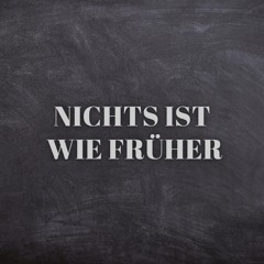 Nichts ist wie früher (Pastiche/Remix/Mashup)