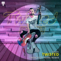 Uberjak'd - Twisted (Francesco Perre Remix)