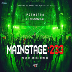 MAINSTAGE 233 - 20 years of History of Sunrise - Set Dj Matys (29.11.2024) up by PRAWY