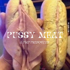 PU$$YMEAT